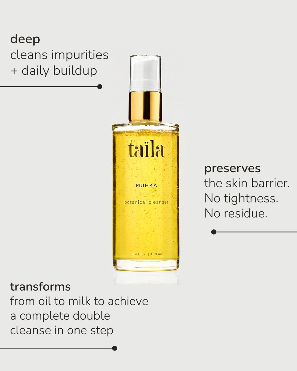 MUHKA botanical oil cleanser by taïla, displaying three skincare benefits as an Ayurvedic makeup remover.